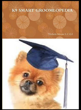 【预售】K9 Smart Groomlopedia