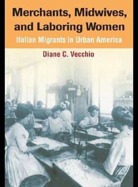 【预售】Merchants, Midwives, and Laboring Women: Italia