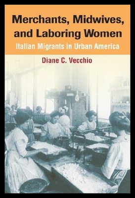 【预售】Merchants, Midwives, and Laboring Women: Italia