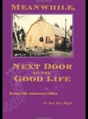 【预售】Meanwhile, Next Door to the Good Life: Homesteadi