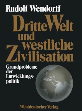 【预售】Dritte Welt Und Westliche Zivilisation: Grundp...