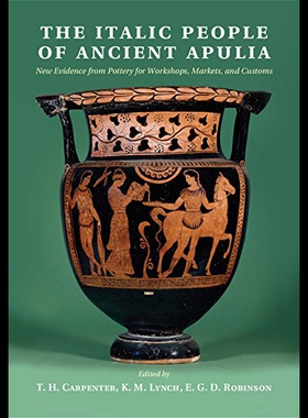 【预售】The Italic People of Ancient Apulia: New Evidence