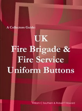 【预售】A Collectors Guide: UK Fire Brigade & Fire Servic...