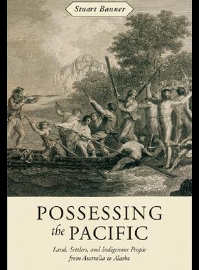 【预售】Possessing the Pacific: Land, Settlers, and Indig