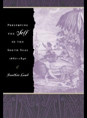 【预售】Preserving the Self in the South Seas, 1680-1840