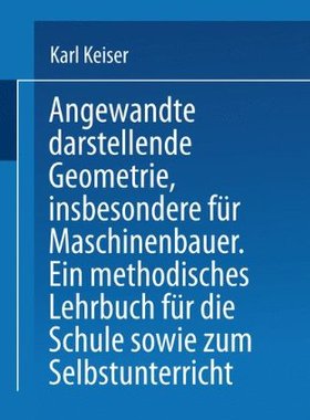 【预订】Angewandte Darstellende Geometrie, I...