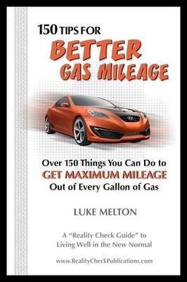 【预售】150 Tips for Better Gas Mileage