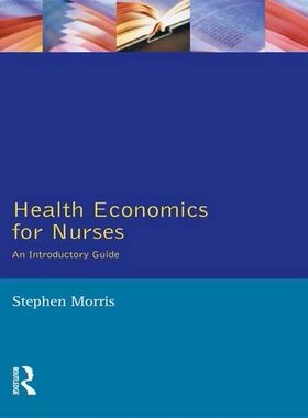 【预订】Health Economics for Nurses: Intro Guide