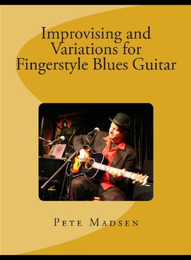 【预售】Improvising and Variations for Fingerstyle Blues