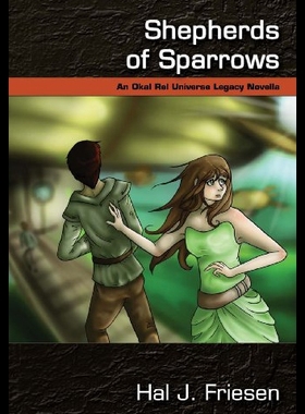 【预售】Shepherds of Sparrows: An Okal Rel Universe Legac