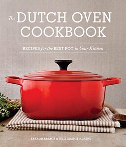 【预售】The Dutch Oven Cookbook: Recipes for the Best ...