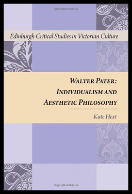 【预售】Walter Pater: Individualism and Aesthetic Philoso