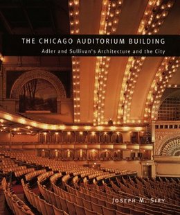 【预售】The Chicago Auditorium Building: Adler and Sull