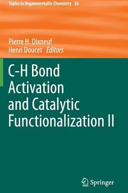 【预订】C-H Bond Activation and Catalytic Fu...