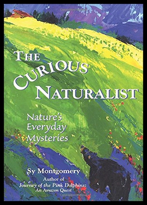 【预售】The Curious Naturalist: Nature's Everyday Mysteri