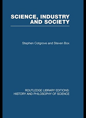 【预售】Science Industry and Society: Studies in the Soci