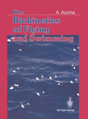 【预订】The Biokinetics of Flying and Swimming