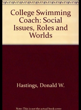 【预售】College Swimming Coach: Social Issues, Roles, and