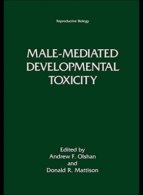 【预售】Male-Mediated Developmental Toxicity