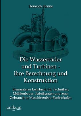 【预售】Die Wasserrader Und Turbinen - Ihre ...