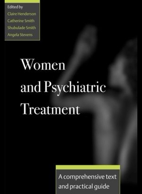 【预售】Women and Psychiatric Treatment: A Comprehensiv