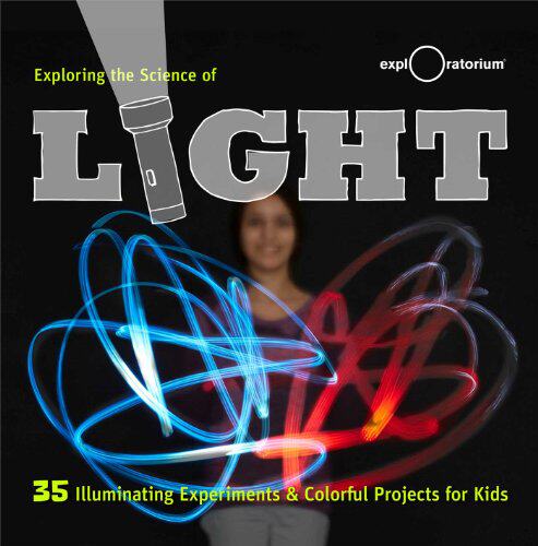 【预售】Exploring the Science of Light: 40+ Eye-Openin...