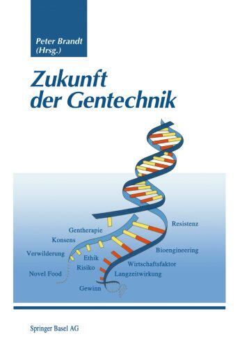 【预订】Zukunft Der Gentechnik