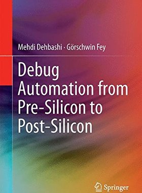 【预订】Debug Automation from Pre-Silicon to...