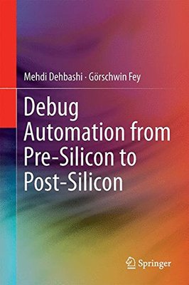 【预订】Debug Automation from Pre-Silicon to...