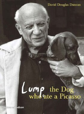【预订】Lump: The Dog who ate a Picasso