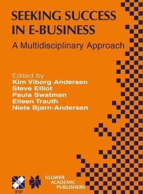 【预售】Seeking Success in E-Business: A Multidiscipli...