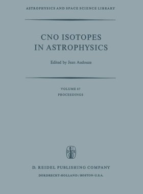 【预订】Cno Isotopes in Astrophysics: Procee...