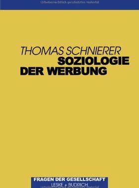 【预售】Soziologie Der Werbung: Ein Uberblick Zum Fors...