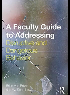 【预售】A Faculty Guide to Addressing Disruptive and Dang