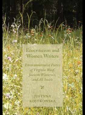 【预售】Ecocriticism and Women Writers: Environmentalist