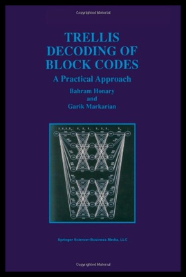 【预售】Trellis Decoding of Block Codes: A Practical Appr