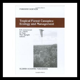 【预售】Tropical Forest Canopies: Ecology and Management