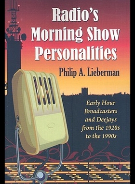 【预售】Radio's Morning Show Personalities: Early Hour Br
