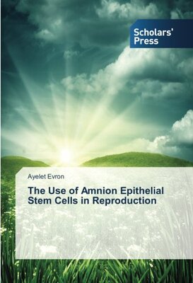 【预售】The Use of Amnion Epithelial Stem Ce...