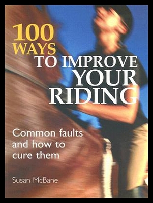 【预售】100 Ways to Improve Your Riding: Common Faults &
