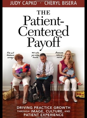 【预售】Patient-Centered Payoff: Driving Practice Growth