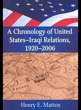 【预售】A Chronology of United States - Iraqi Relations,