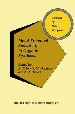 【预订】Metal Promoted Selectivity in Organi...