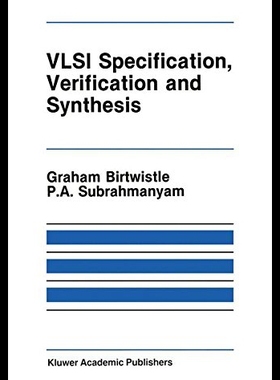 【预售】VLSI Specification, Verification and Synthesis