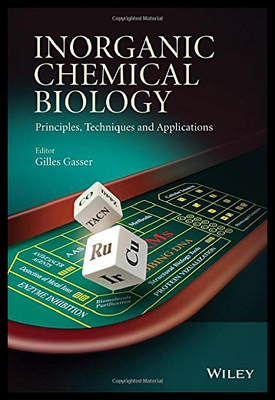【预售】Inorganic Chemical Biology: Principles, Technique