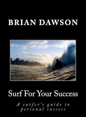 【预售】Surf for Your Success: A Surfer's Guid
