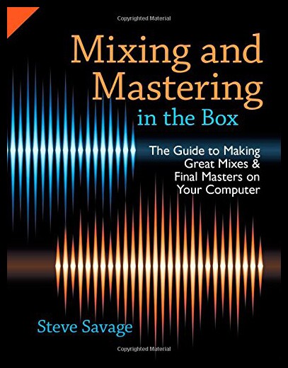 【预售】Mixing and Mastering in the Box: The Guide to Mak