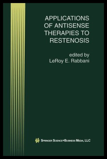 【预售】Applications of Antisense Therapies to Restenosis