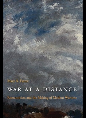 【预售】War at a Distance: Romanticism and the Making of
