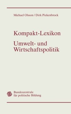 【预售】Kompakt-Lexikon Umwelt- Und Wirtschaftspolitik...